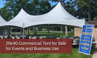 20x40 Commercial Tent for Sale for Events and Business Use
