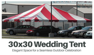 30x30 Wedding Tent: Elegant Space for a Seamless Outdoor Celebration