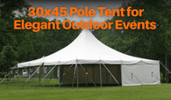 30x45 Pole Tent for Elegant Outdoor Events 