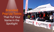 Branded Pop Up Tents That Put Your Name in the Spotlight