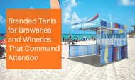 Branded Tents for Breweries and Wineries That Command Attention