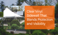 Clear Vinyl Sidewall That Blends Protection and Visibility