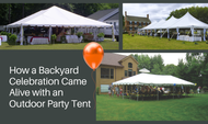 How a Backyard Celebration Came Alive with an Outdoor Party Tent