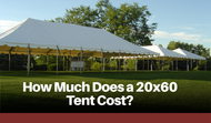 How Much Does a 20x60 Tent Cost?
