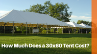 How Much Does a 30x60 Tent Cost?
