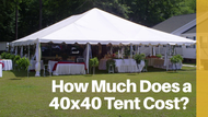 How Much Does a 40x40 Tent Cost?