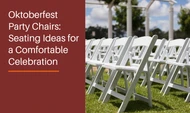 Oktoberfest Party Chairs: Seating Ideas for a Comfortable Celebration