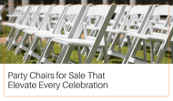  Party Chairs for Sale That Elevate Every Celebration 