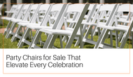  Party Chairs for Sale That Elevate Every Celebration 