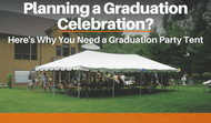 Planning a Graduation Celebration? Here's Why You Need a Graduation Party Tent