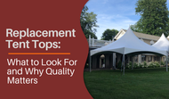 Replacement Tent Tops: What to Look For and Why Quality Matters