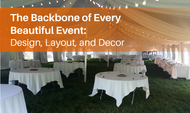 The Backbone of Every Beautiful Event: Design, Layout, and Decor