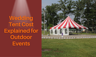 Wedding Tent Cost Explained for Outdoor Events
