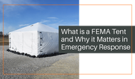 What Is a FEMA Tent and Why It Matters in Emergency Response