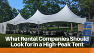What Rental Companies Should Look for in a High-Peak Tent