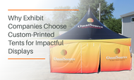 Why Exhibit Companies Choose Custom-Printed Tents for Impactful Displays 