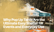 Why Pop Up Tents Are the Ultimate Easy Shelter for Events and Everyday Use