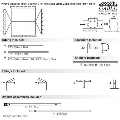 15' x 15' Classic Series Gable End Frame Tent, 1 Piece Tent Top, Complete, with diagram of components including tubing, fasteners, anchors, fittings, and ratchet assemblies.