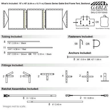 15' x 45' Classic Series Gable End Frame Tent, Sectional Tent Top, Complete, technical schematic with dimensions, parts list including tubing, fasteners, anchors, fittings, and ratchet assemblies.