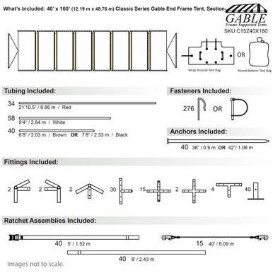 40' x 160' Classic Series Gable End Frame Tent, Sectional Tent Top, Complete with diagram showing tubing, fasteners, anchors, fittings, and ratchet assemblies.