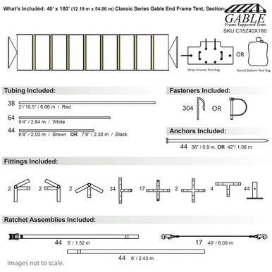 40' x 180' Classic Series Gable End Frame Tent, Sectional Tent Top, Complete, with detailed diagram of tubing, fasteners, anchors, fittings, and ratchet assemblies.