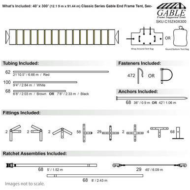 40' x 300' Classic Series Gable End Frame Tent, Sectional Tent Top, Complete, detailed diagram showing tubing, fasteners, anchors, fittings, and ratchet assemblies.