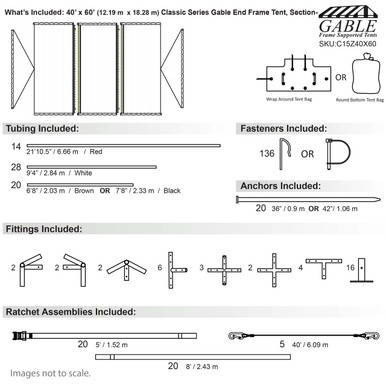 40' x 60' Classic Series Gable End Frame Tent, Sectional Tent Top, Complete, with diagram of tubing, fasteners, anchors, fittings, and ratchet assemblies included.