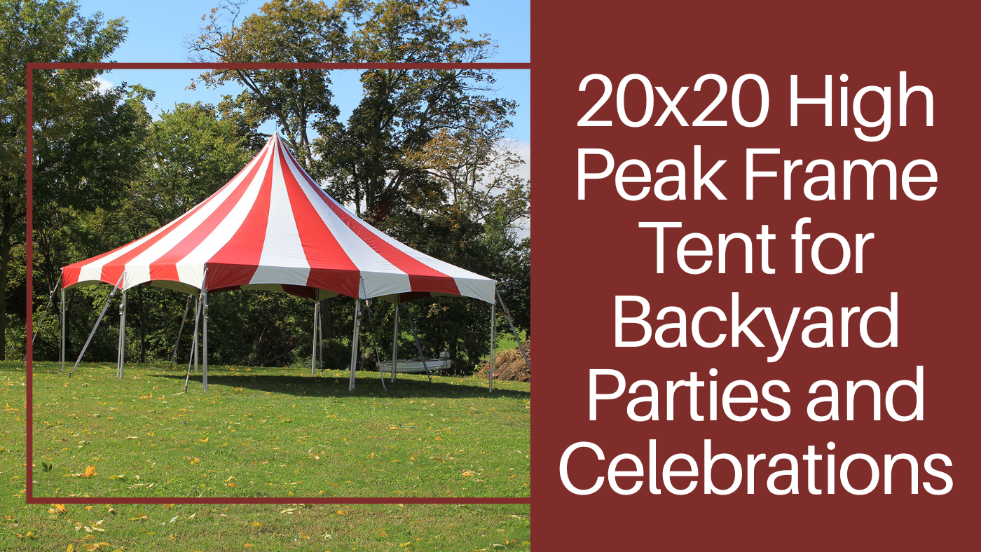 20x20 High Peak Frame Tent for Backyard Parties and Celebrations