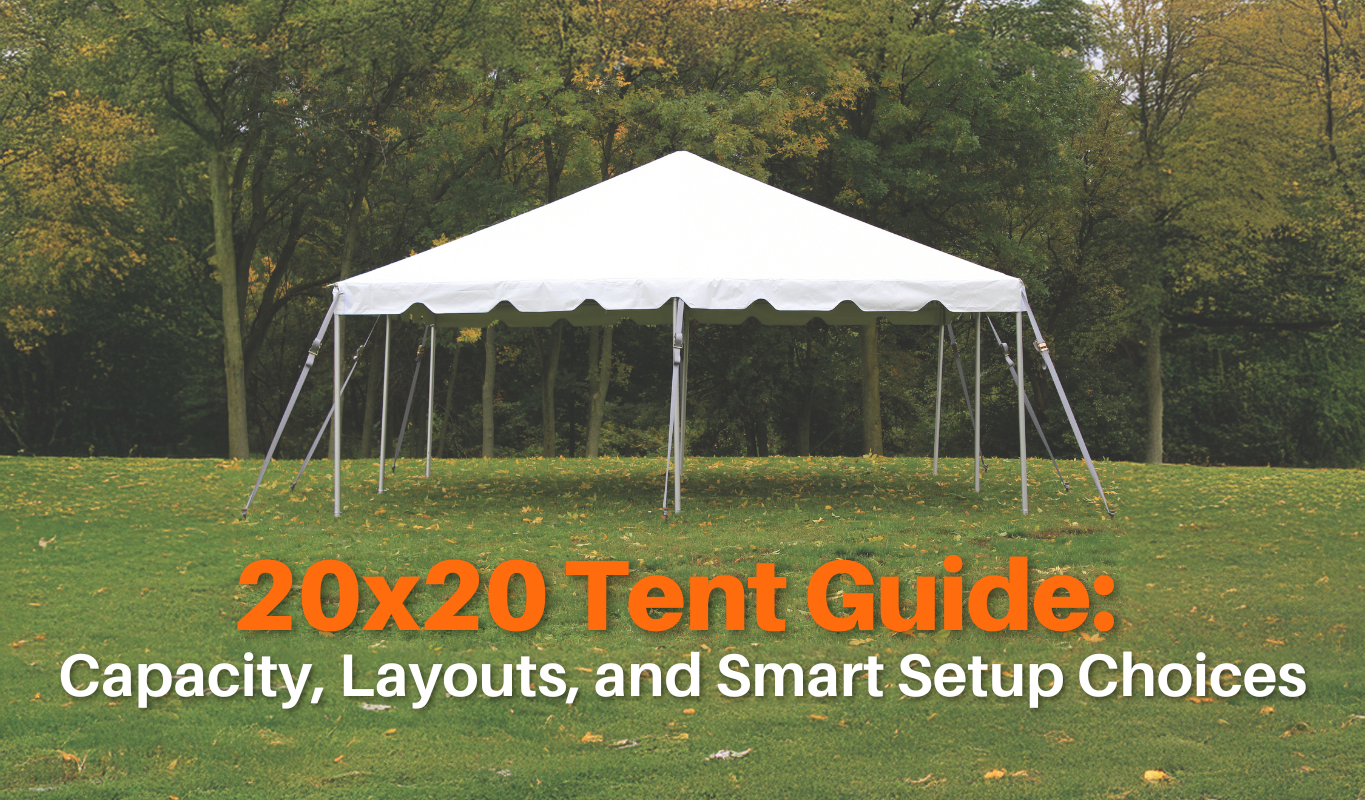 20x20 Tent Guide: Capacity, Layouts, and Smart Setup Choices