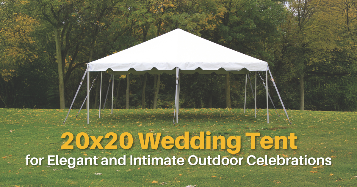 20x20 Wedding Tent for Elegant and Intimate Outdoor Celebrations 
