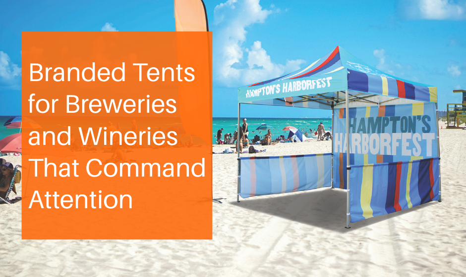 Branded Tents for Breweries and Wineries That Command Attention