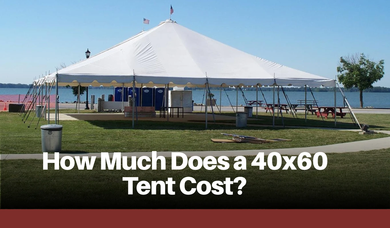 How Much Does a 40x60 Tent Cost?
