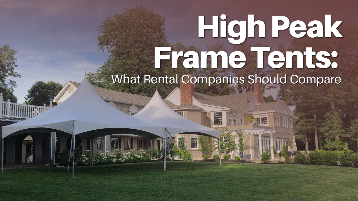 High Peak Frame Tents: What Rental Companies Should Compare