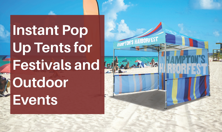 Instant Pop Up Tents for Festivals and Outdoor Events