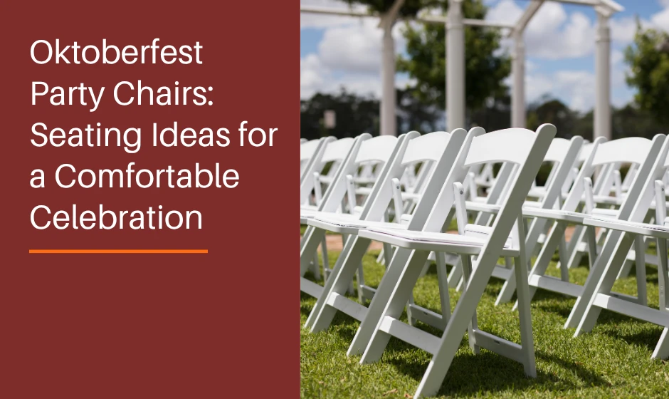 Oktoberfest Party Chairs: Seating Ideas for a Comfortable Celebration