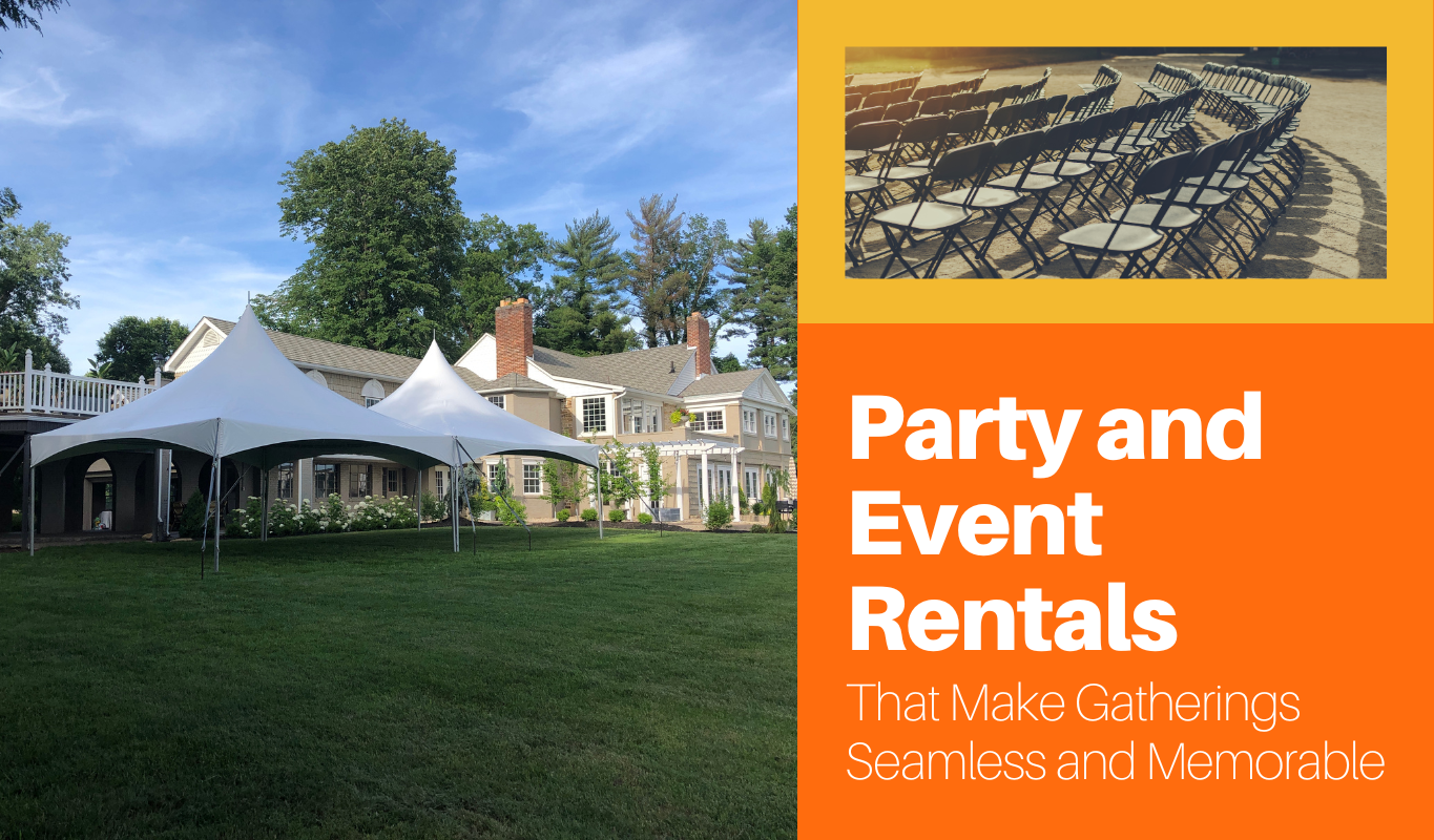 Party and Event Rentals That Make Gatherings Seamless and Memorable