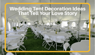 Wedding Tent Decoration Ideas That Tell Your Love Story