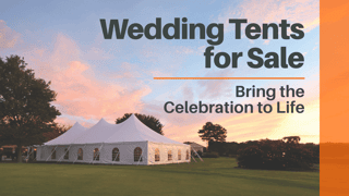 Wedding Party Tents for Sale That Bring the Celebration to Life