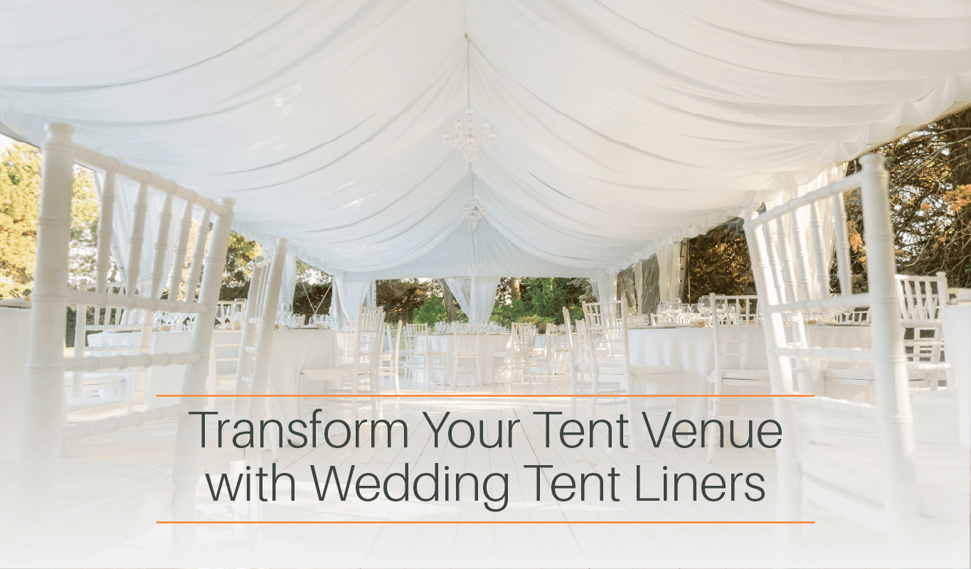 Transform Your Tent Venue with Wedding Tent Liners - CELINA
