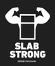 Slab Strong