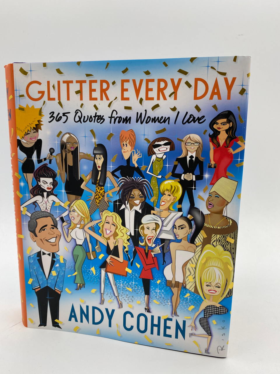 Glitter Every Day Andy Cohen (Signed Book)