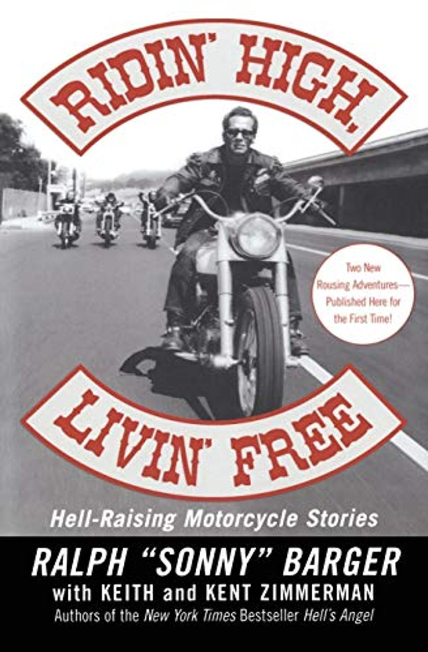 Ridin\' High, Livin\' Free - Ralph Barger (Signed Sonny Book)