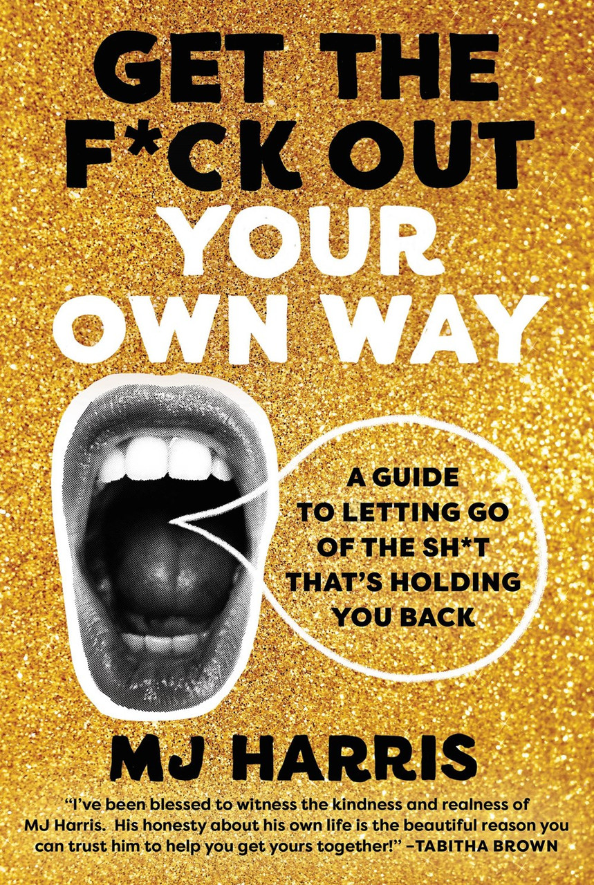 The best guide to getting out of your own way