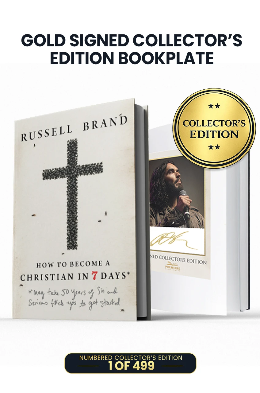 How to Become a Christian in Seven Days*: *May take 50 years of sin and serious f*ck ups to get started