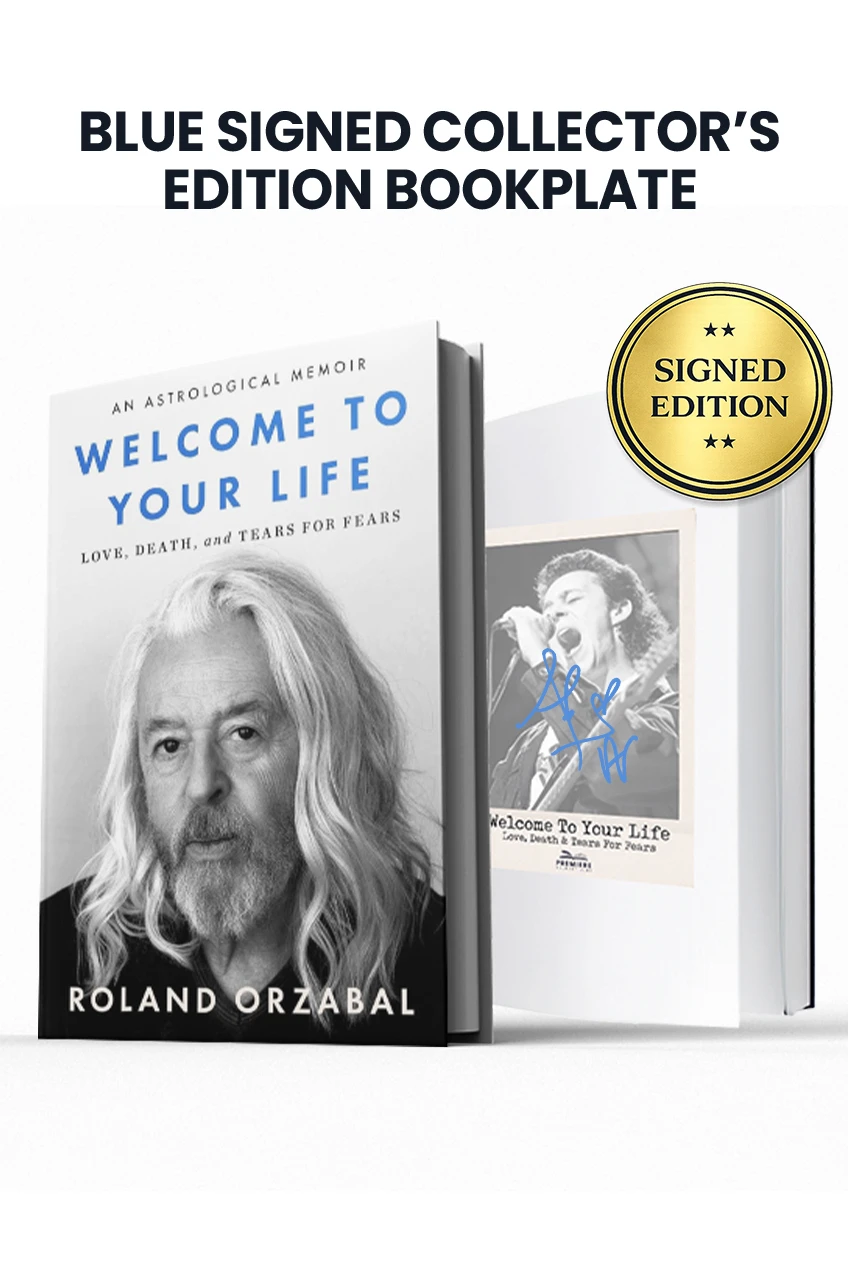 Welcome to Your Life: Love, Death & Tears For Fears – An Iconic Musician's Journey Through Grief, Addiction, and Recovery