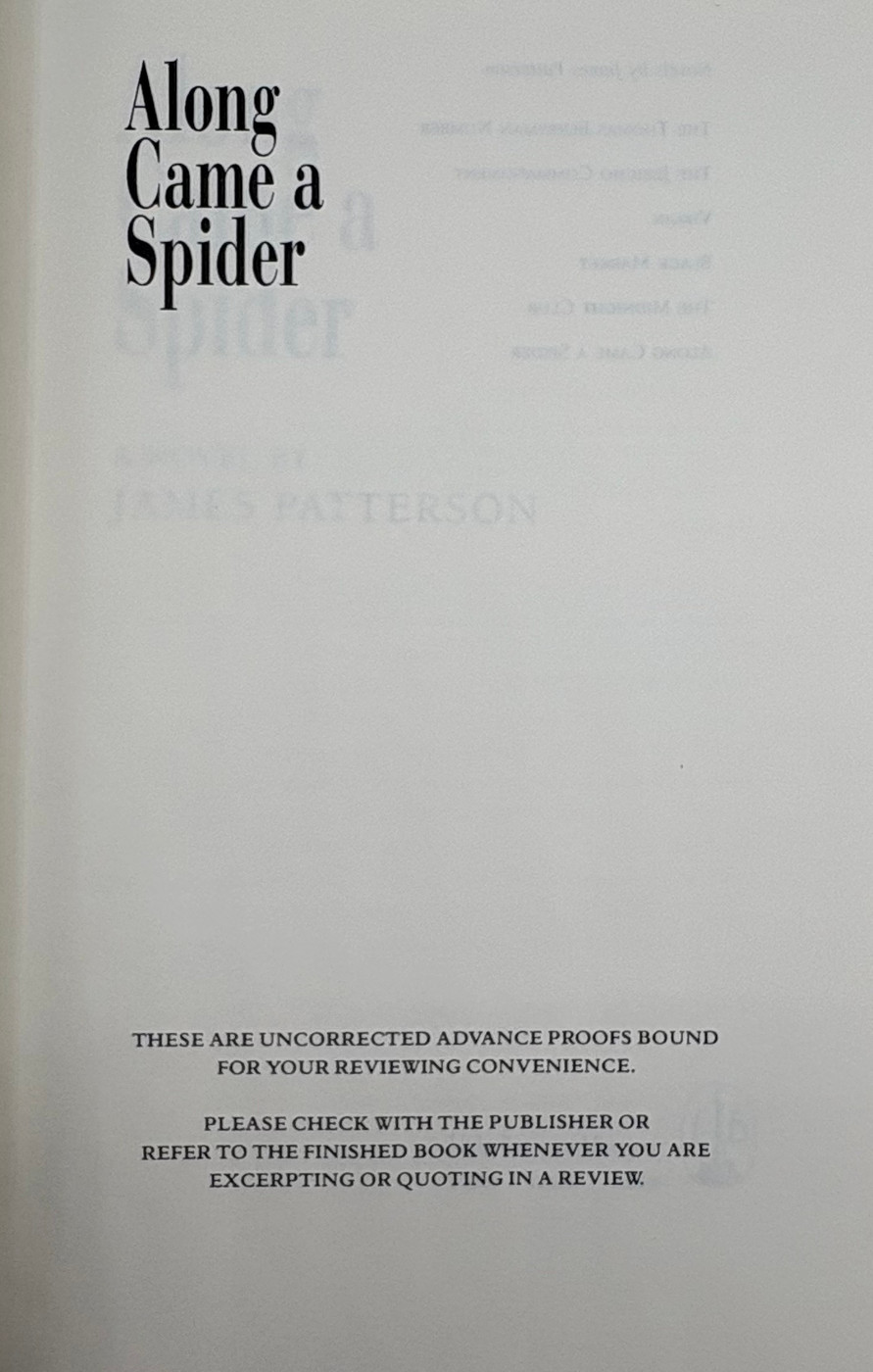 Along Came a Spider (Unsigned Advance Uncorrected Proof)