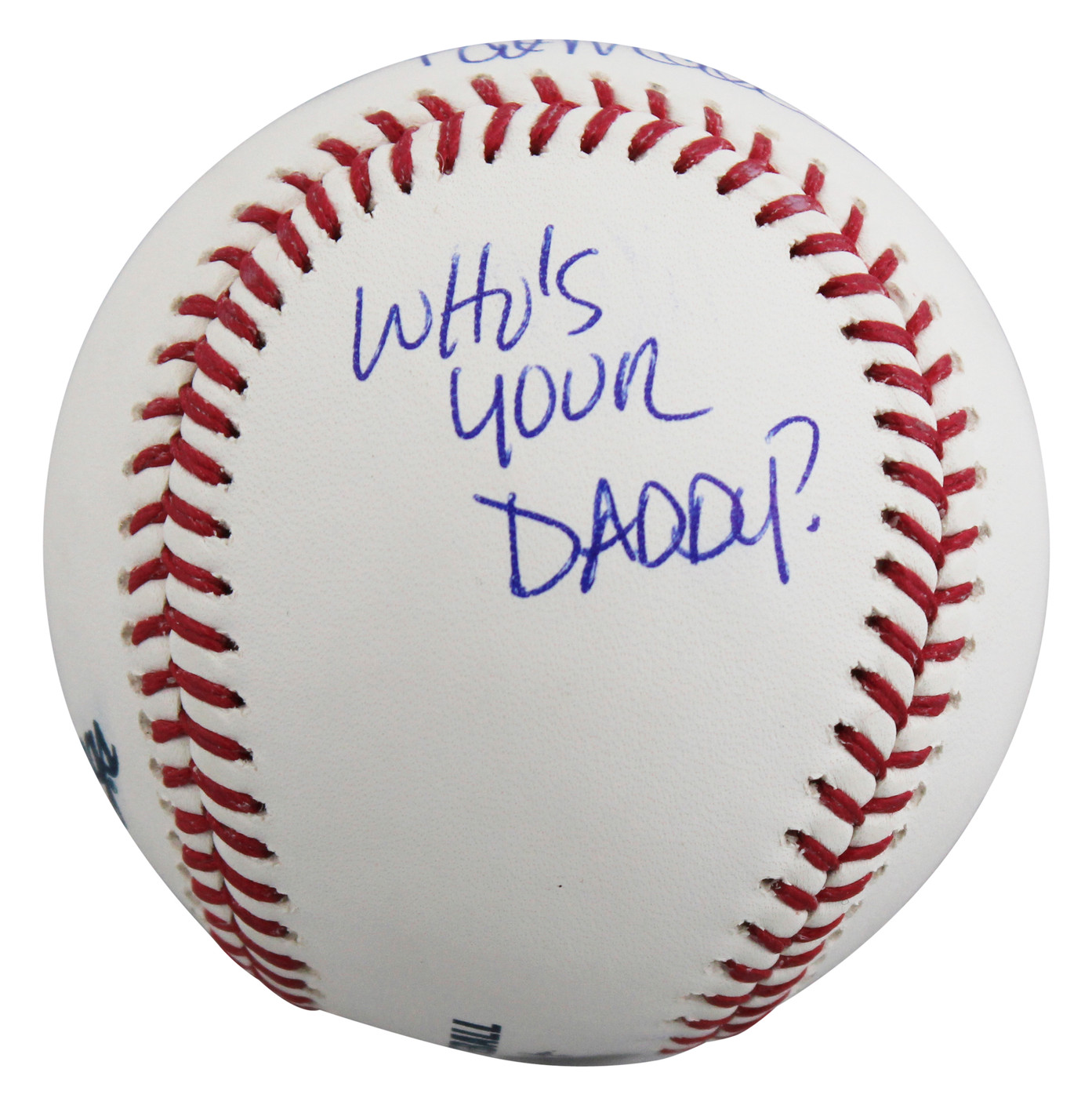Twins Pat Mahomes Sr. "The Original, Who's Your Daddy?" Signed OML Baseball JSA