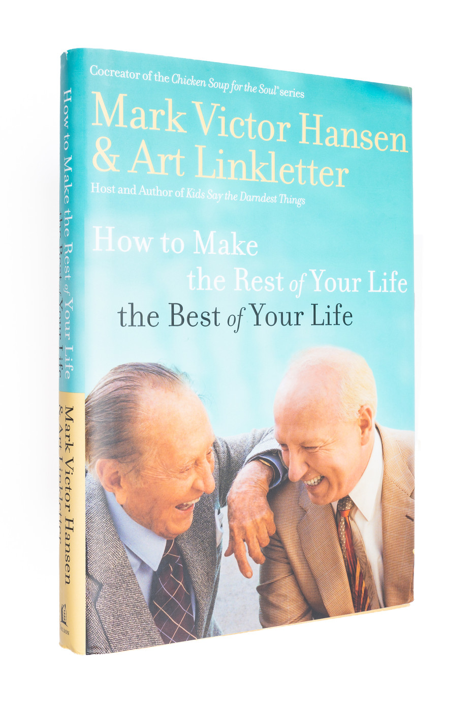 How to Make the Rest of Your Life the Best of Your Life