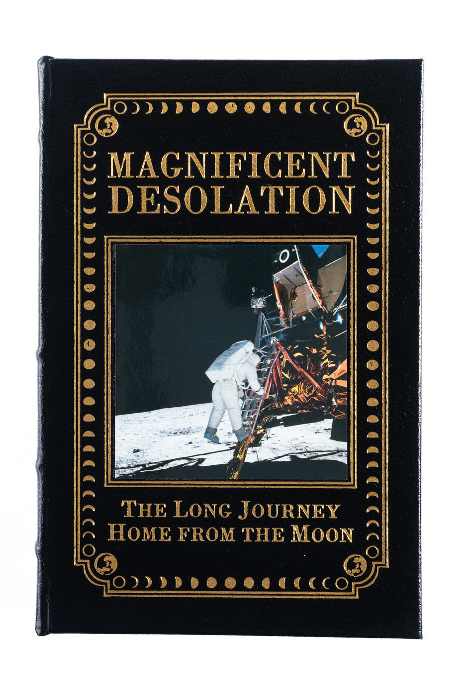 Magnificent Desolation: The Long Journey Home from the Moon