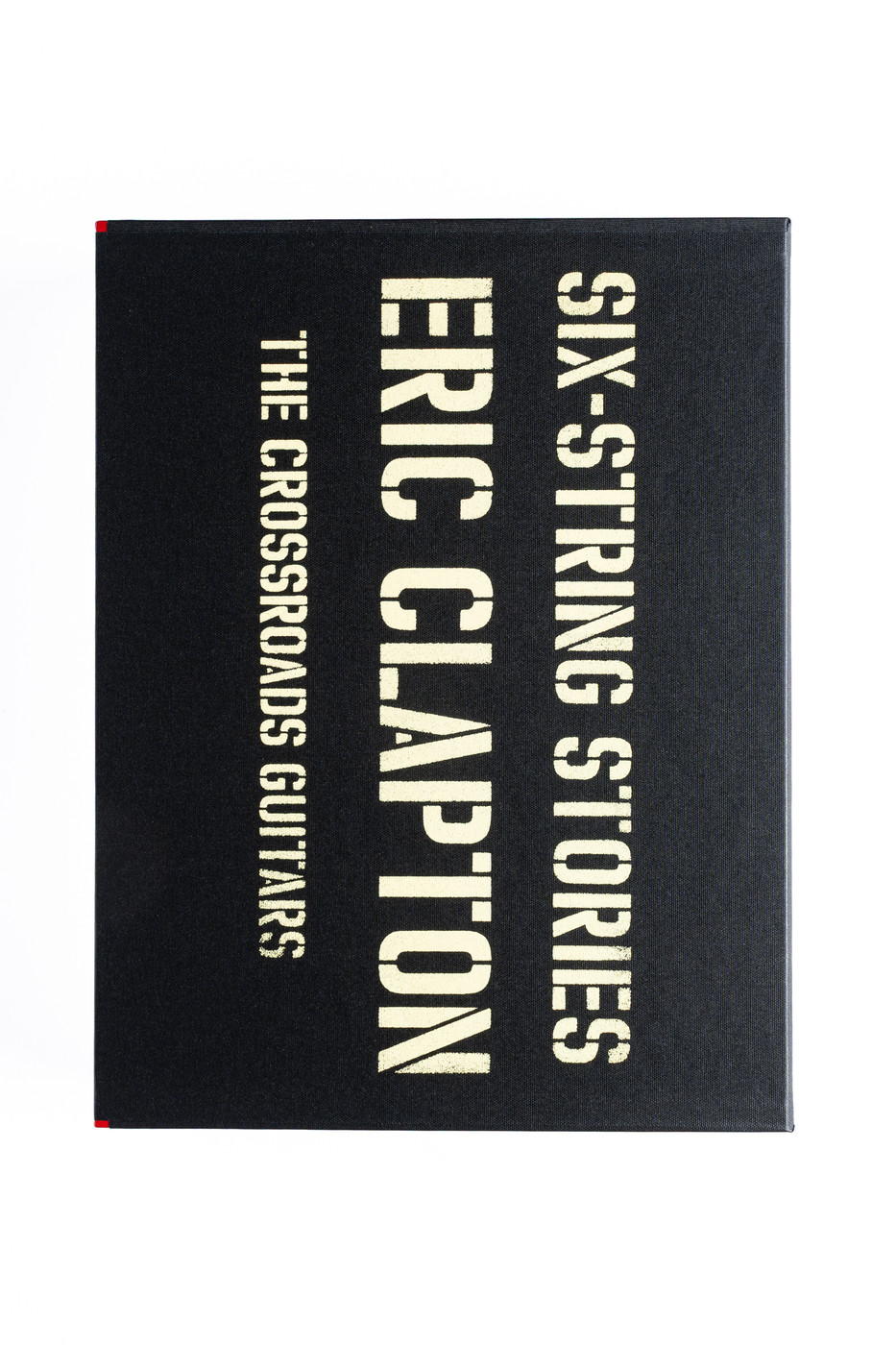 Eric Clapton's Six String Stories: the Crossroads Guitars